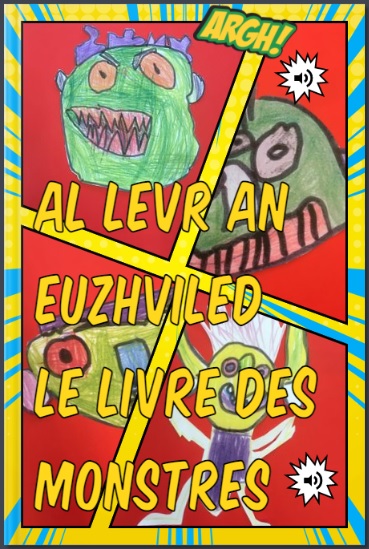AL LEVR AN EUZHVILED / Le livre des monstres